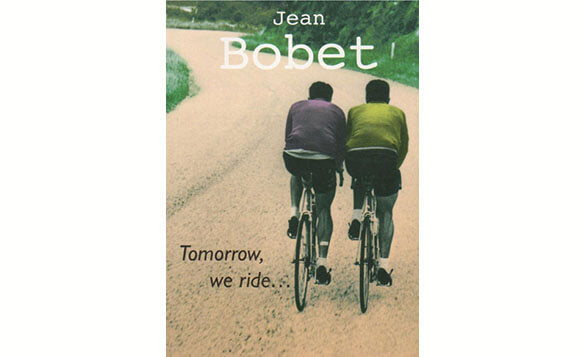 Tomorrow We Ride by Jean Bobet