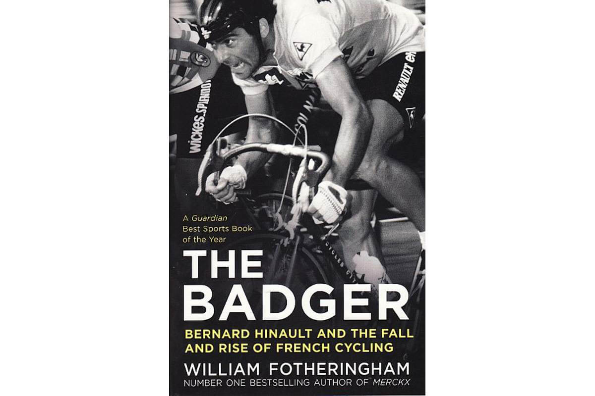 The Badger: Bernard Hinault and the Fall and Rise of French Cycling