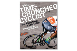 The Time-Crunched Cyclist: Racing-Winning Fitness in 6 Hours a Week